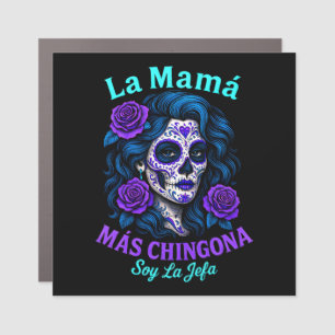 La Mamá Más Chingona Funny Spanish Mom Car Magnet
