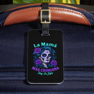 La Mamá Más Chingona Funny Spanish Mom Luggage Tag