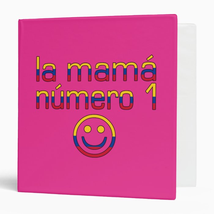 La Mamá Número 1   Number 1 Mom in Colombian 3 Ring Binders