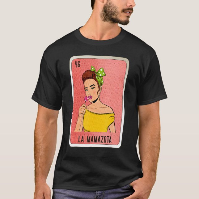 La Mamazota Mexican Slang Lottery Bingo Cards T-Shirt (Front)
