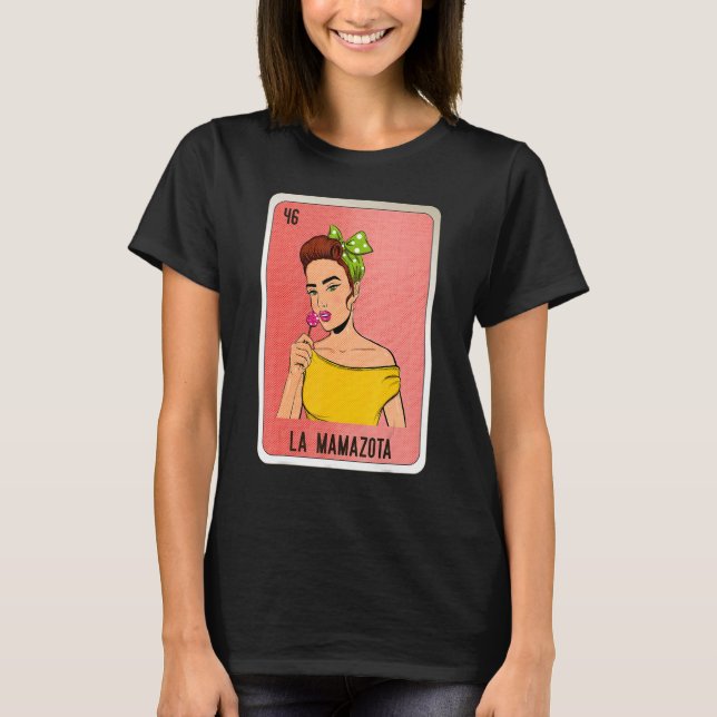 La Mamazota Mexican Slang Lottery Bingo Cards T-Shirt (Front)