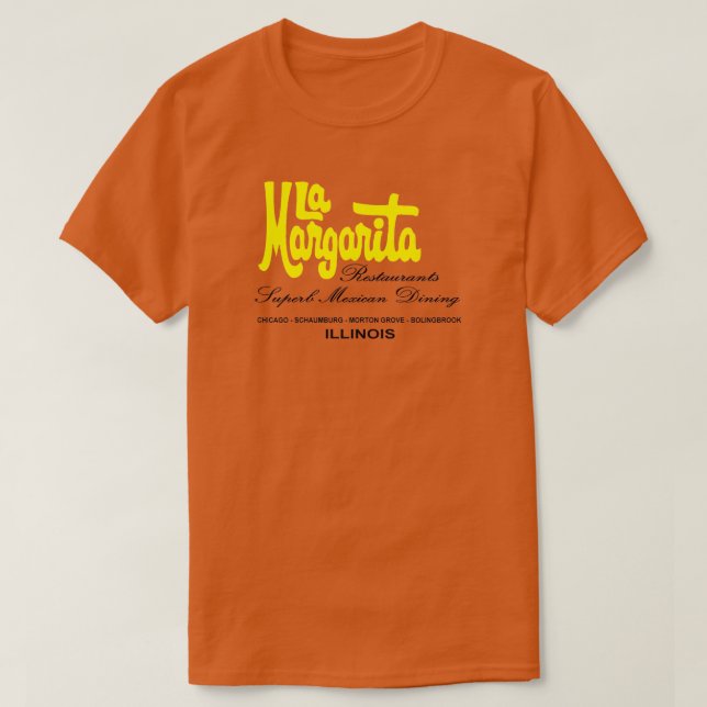 La Margarita Restaurants of Illinois T-Shirt #2 (Design Front)