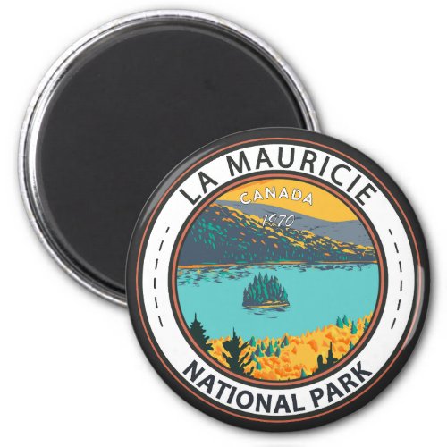 La Mauricie National Park Travel Art Vintage Badge Magnet