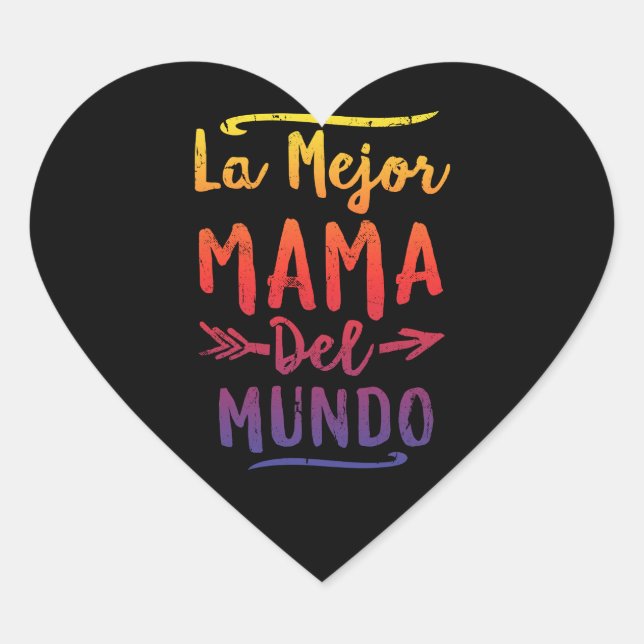 La Mejor Mama Del Mundo Mom Mothers Day Heart Sticker (Front)