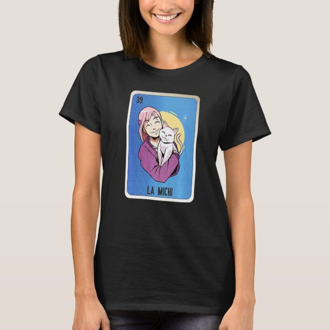 La Michi Mexican Slang Lottery Bingo Cards   T-Shirt (Front)