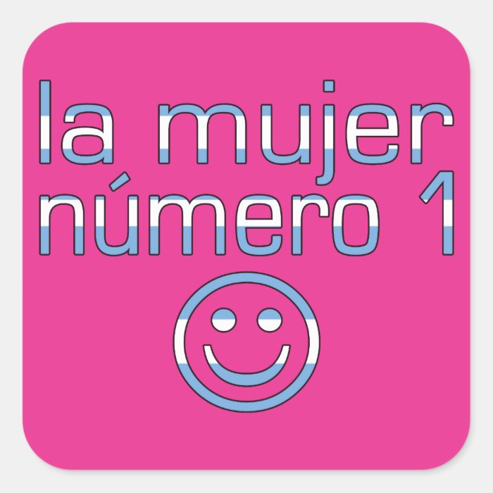 La Mujer Número 1   Number 1 Wife in Argentine Square Sticker
