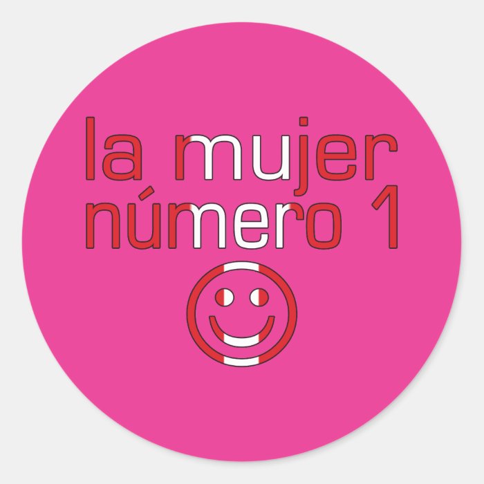 La Mujer Número 1   Number 1 Wife in Peruvian Round Sticker