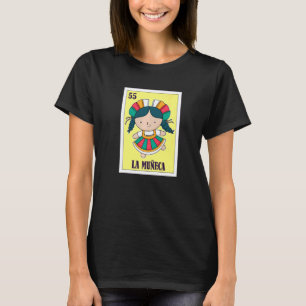 La Muñeca Mexican Lottery Doll Mexican Bingo Card T-Shirt