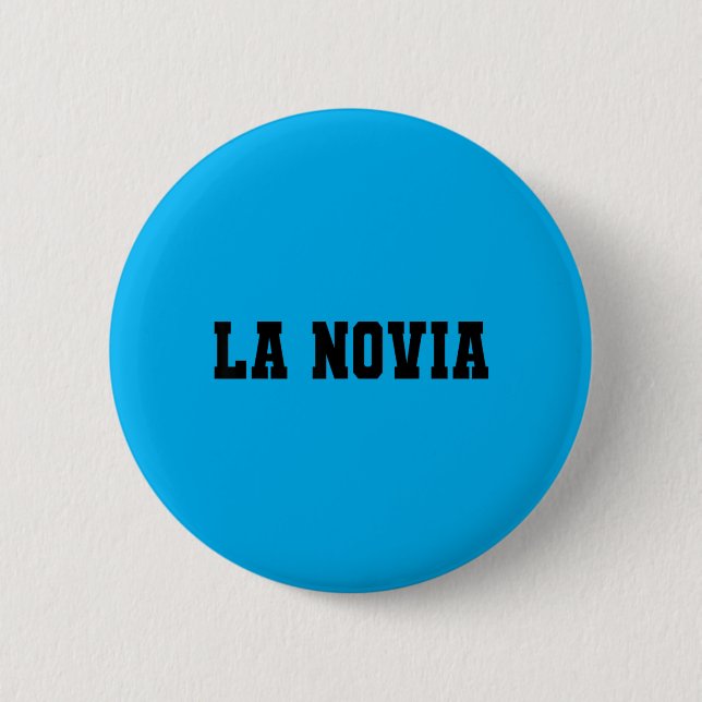 La Novia Bride Matching Novio Groom Bachelorette Button (Front)