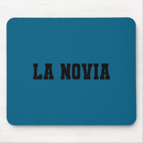 La novia bride matching novio groom bachelorette mouse pad