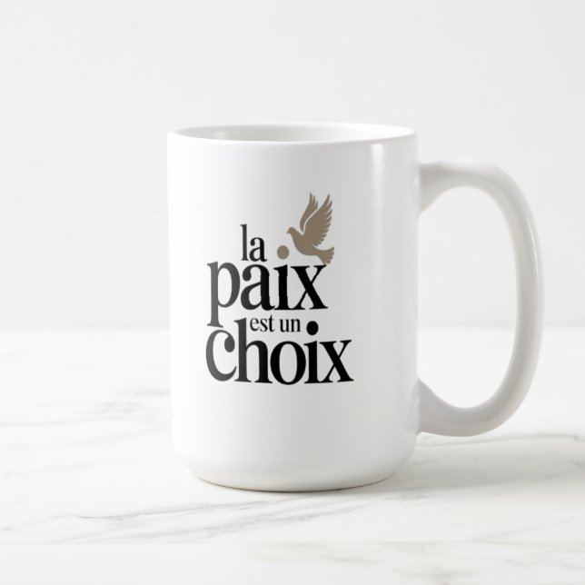 La paix est un choix coffee mug (Right)