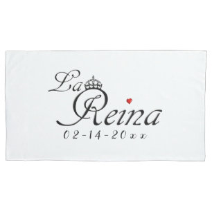 La Reina - Crowned Queen Pillow Case