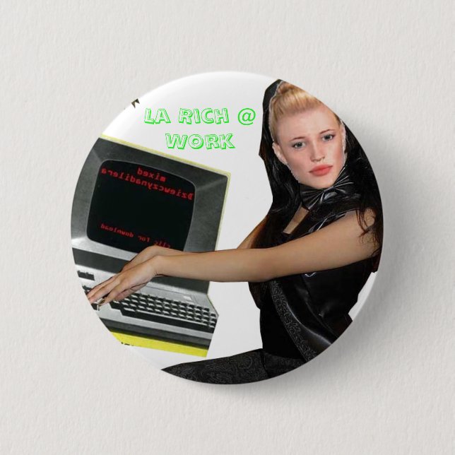 La Rich @ Work Button (Front)