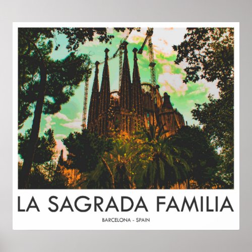 La Sagrada Familia Barcelona Spain Poster
