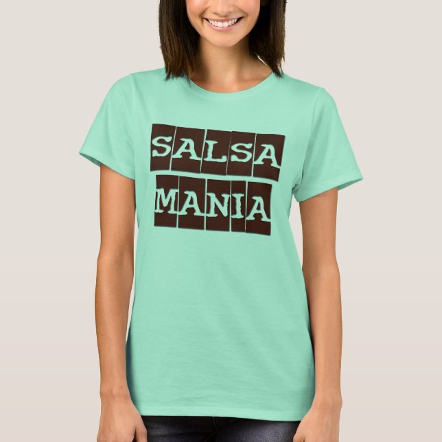 La Salsa es mi Mania T-Shirt (Front)