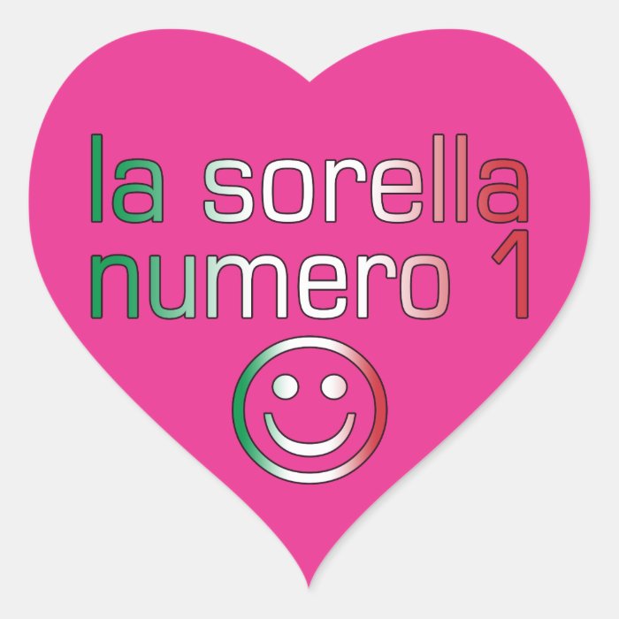 La Sorella Numero 1   Number 1 Sister in Italian Stickers