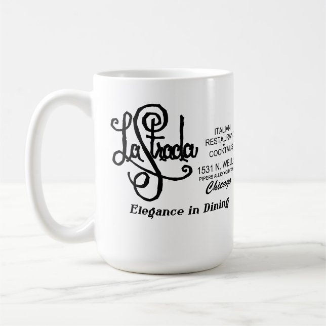 La Strada Restaurant, Old Town, Chicago, IL Coffee Mug (Left)