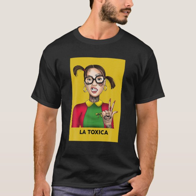 La Toxica Lottery Card Funny Tattoos Girls La Toxi T-Shirt (Front)