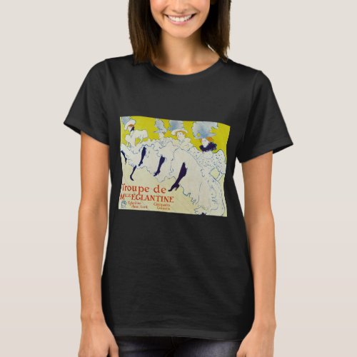 La Troupe de Mlle Eglantine by Toulouse Lautrec T_Shirt