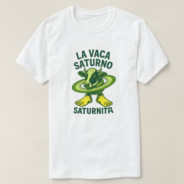 La Vaca Saturno Saturnita Illustration T-Shirt (Design Front)