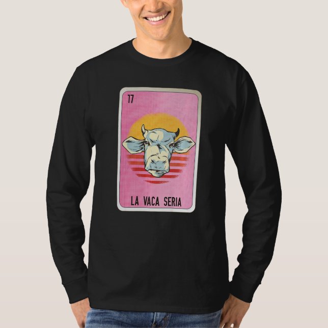 La Vaca Seria Mexican Slang Lottery Bingo Cards   T-Shirt (Front)