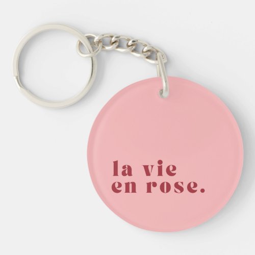 La vie en rose French Quote Keychain