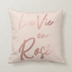 La Vie en Rose French Quote Rose Gold Pink Throw Pillow