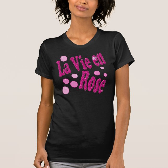 La Vie en Rose T-Shirt (Front)