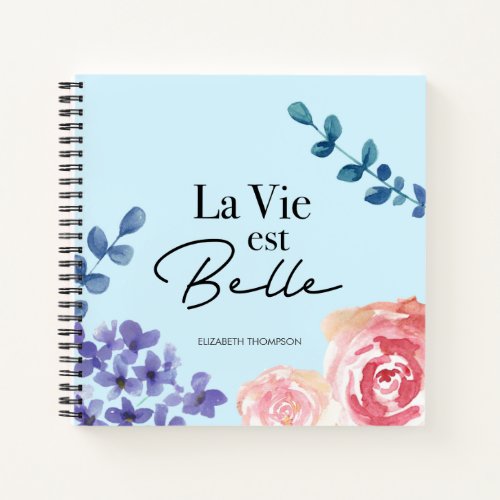 La vie est belle floral watercolors blue notebook