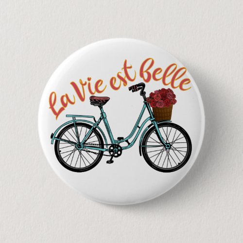 La Vie Est Belle French Bicycle Button