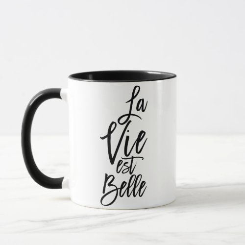 La Vie Est Belle French Popular Quote Typography Mug