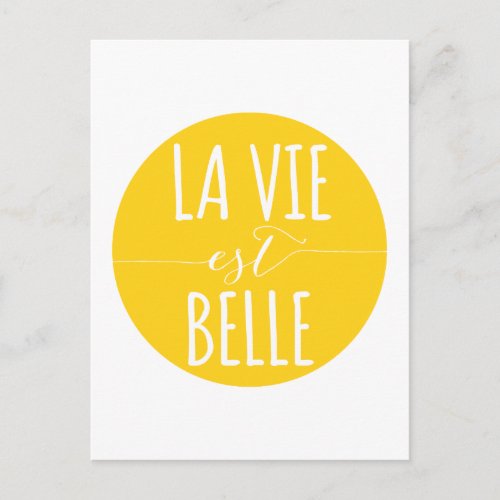 la vie est belle life is beautiful French quote Postcard