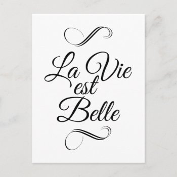 La Vie Est Belle Postcard by parisjetaimee at Zazzle
