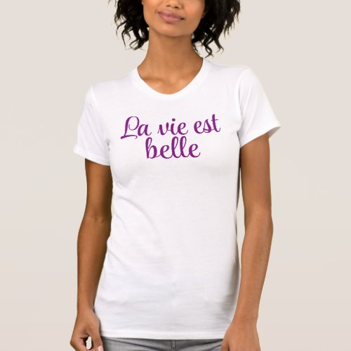 La Vie Est Belle Purple T_Shirt
