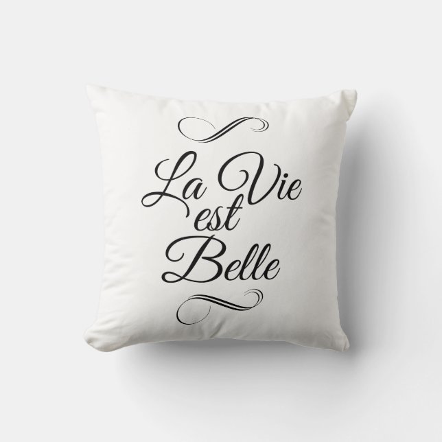 La vie est belle throw pillow (Front)