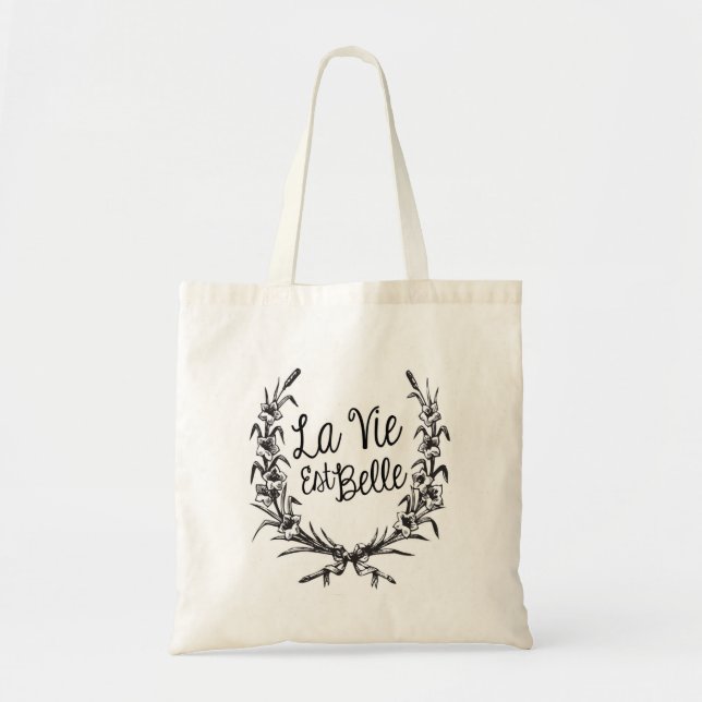 La Vie Est Belle Tote Bag (Front)
