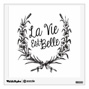 La Vie Est Belle Wall Sticker