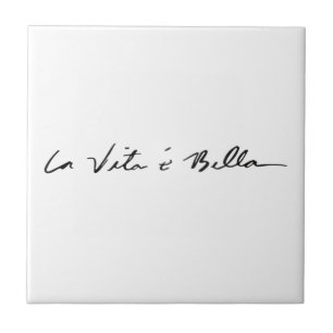 la vita é bella ceramic tile