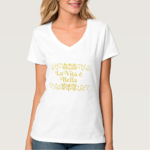 La Vita è Bella – Elegant Italian Life Quote T-Shirt