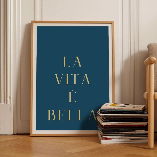 La Vita e Bella Print Life is Good Poster Motivati (Creator Uploaded)
