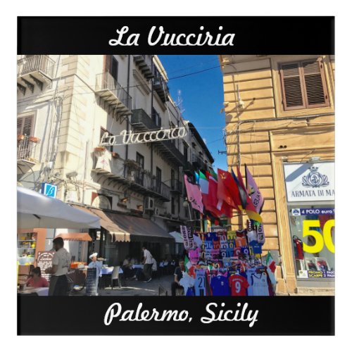 La Vucciria Chaos in Palermo Sicily Acrylic Print