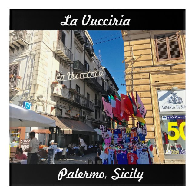 La Vucciria (Chaos) in Palermo, Sicily Acrylic Print (Front)