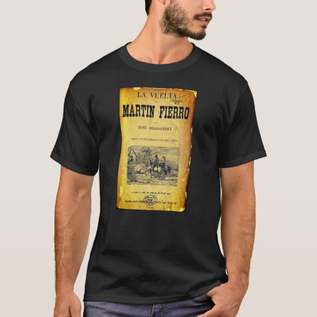 La Vuelta de Martín Fierro (Cover, 1879 first ed.) T-Shirt