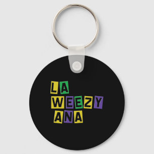 La Weezy Ana Mardi Gras Louisiana La Weezy Ana Car Keychain