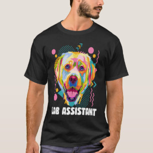 Lab Assistant Labrador Retriever Dog Breed Humor T-Shirt