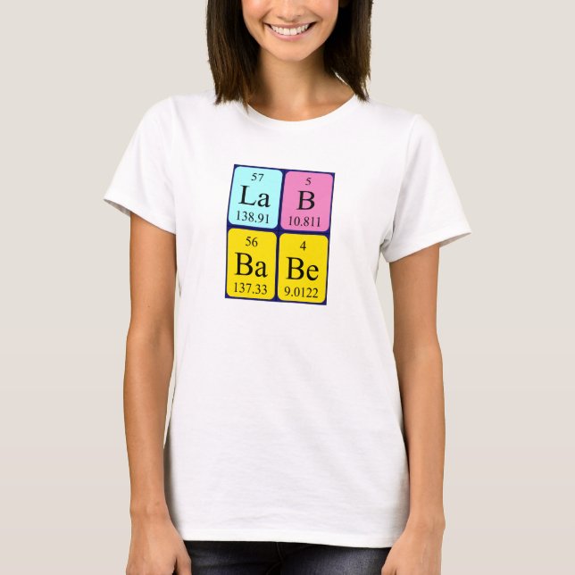 Lab Babe periodic table name shirt (Front)