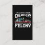 Lab Chemistry Teacher Garage Felony Crime Chemist Business Card