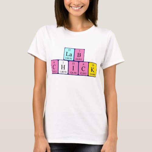 Lab Chick periodic table name shirt