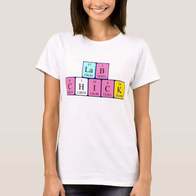 Lab Chick periodic table name shirt (Front)