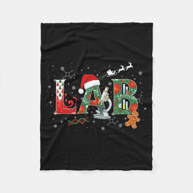 Lab Christmas Laboratory Technician Science Xmas S Fleece Blanket (Front)